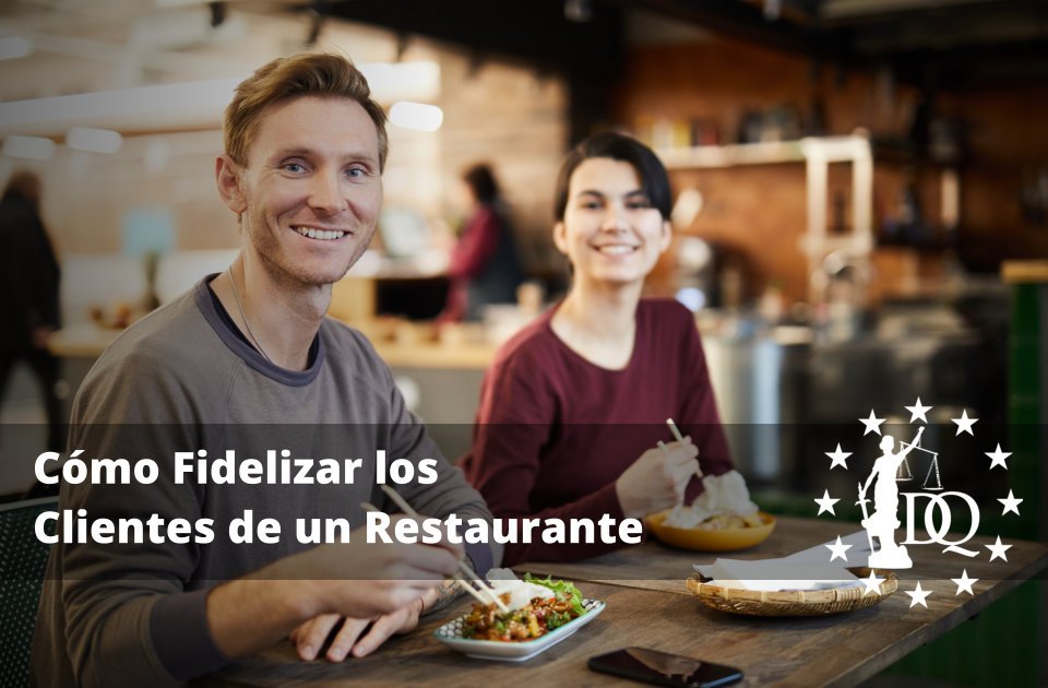 Cómo Fidelizar los Clientes de un Restaurante