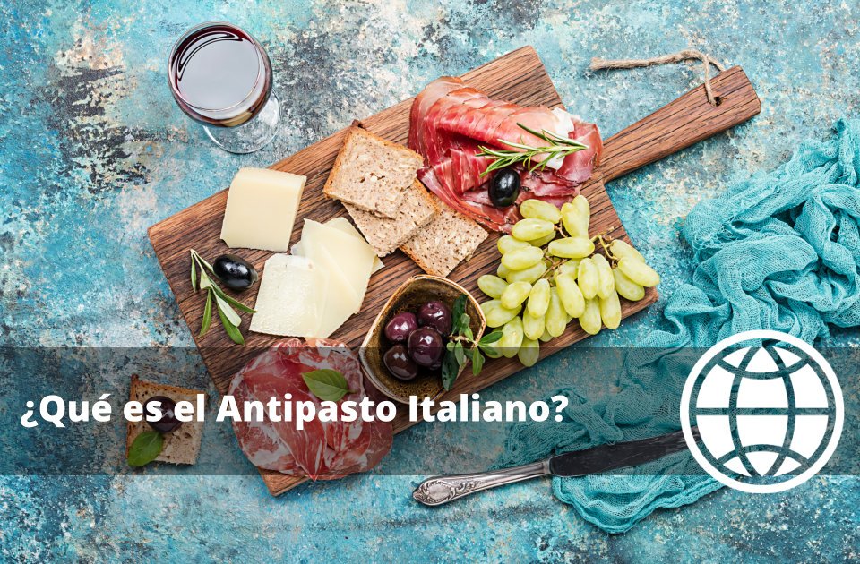 Qué es el Antipasto Italiano