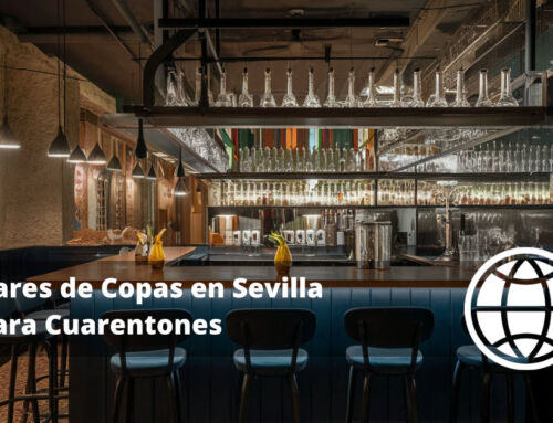 Bares de Copas en Sevilla para Cuarentones